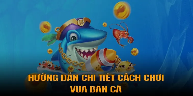 Cách Chơi Vua Bắn Cá Tại HB88 Hiểu Luật Trò Chơi Và Săn Thưởng Hiệu Quả 1 Cách Chơi Vua Bắn Cá Tại HB88 Hiểu Luật Trò Chơi Và Săn Thưởng Hiệu Quả